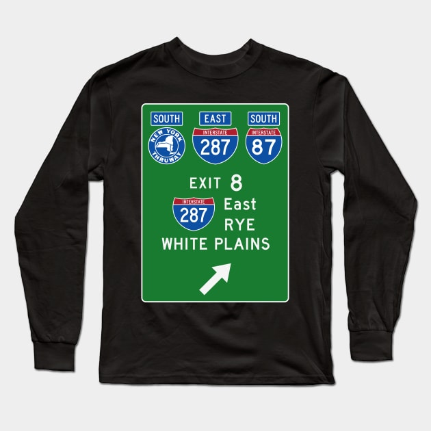 New York Thruway Southbound Exit 8: I-287 East to Rye White Plains Long Sleeve T-Shirt by MotiviTees